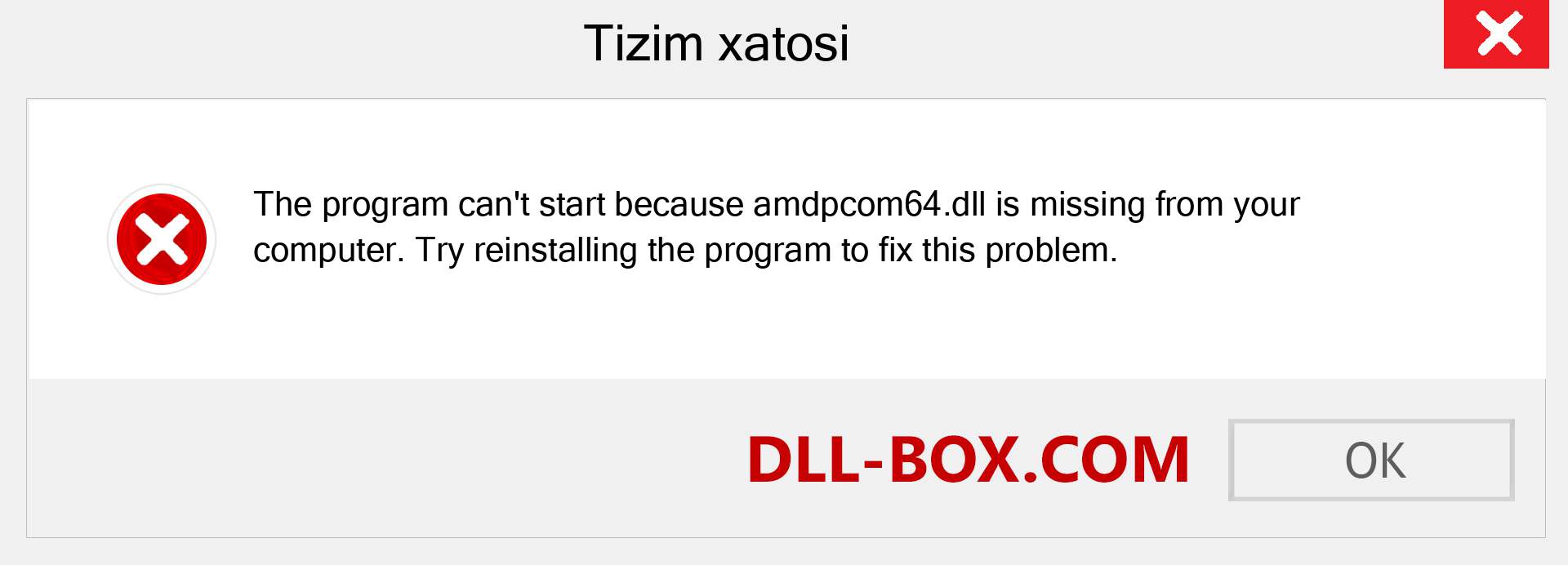 amdpcom64.dll fayli yo'qolganmi?. Windows 7, 8, 10 uchun yuklab olish - Windowsda amdpcom64 dll etishmayotgan xatoni tuzating, rasmlar, rasmlar